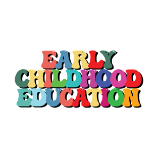 early childhood education T-Shirt