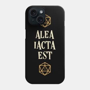 Alea Iacta Est The Die is Cast Phone Case