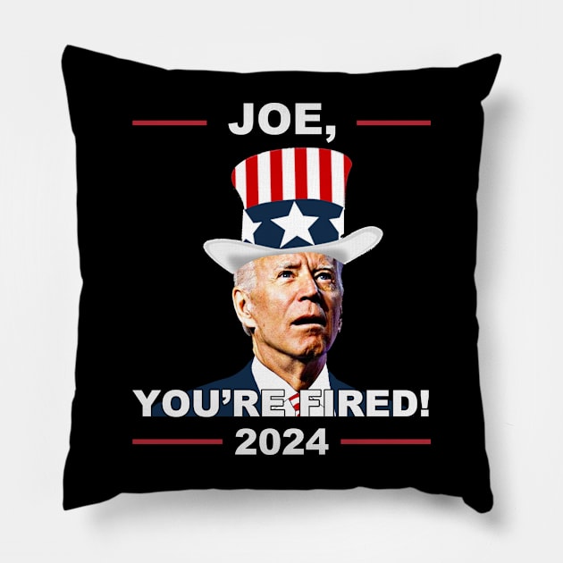 Joe You're Fired Anti-Biden Election 2024 4th July Pillow by Zimmermanr Liame