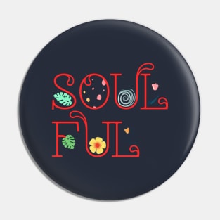 Soulful Pin