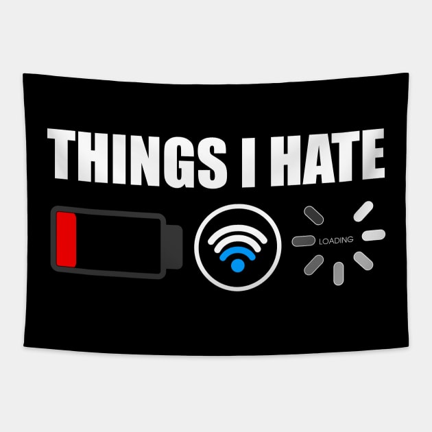 Things I Hate Programmer Gamer Computer Nerd Tapestry by ZenCloak