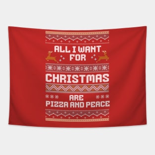 All i want for christmas are pizza and peace Tapestry