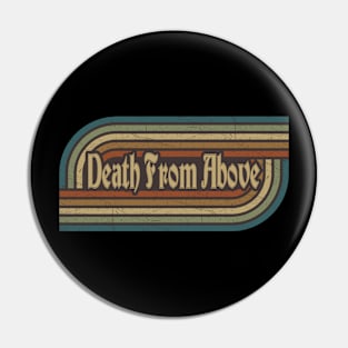 Death From Above Vintage Stripes Pin