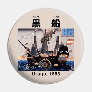 Kurofune (Black Ships): Uraga, 1853 Pin