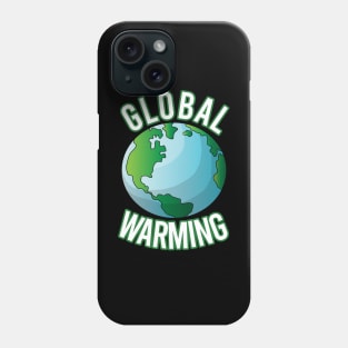 global warming climate change Phone Case