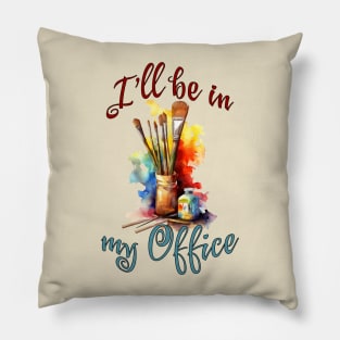 I'll Be In My Office Pillow