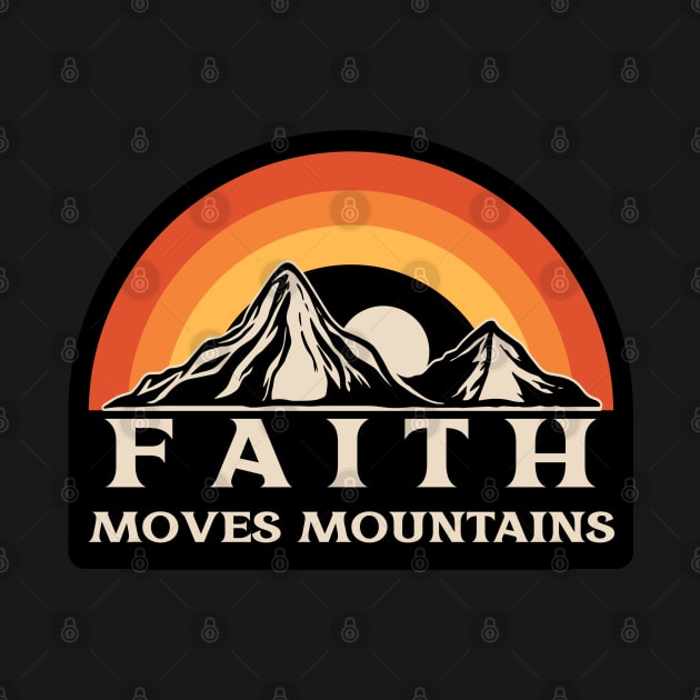 Faith Moves Mountains by Culam Life