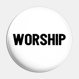 Worship Christians Faith Pin