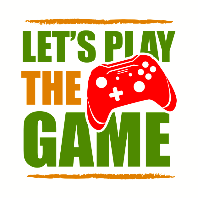 Lets Play The Game by TeeMallOnline