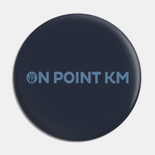 On Point KM Blue Text (Front & Back) Pin