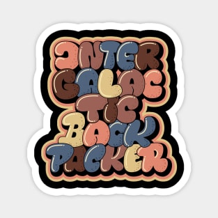 Intergalactic Backpacker. Bubble Style Typography. Magnet