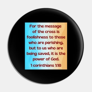 Bible Verse 1 Corinthians 1:18 | Christian Pin