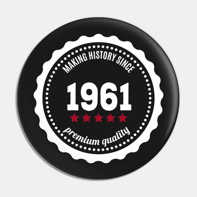 Making history since 1961  badge Pin by JJFarquitectos