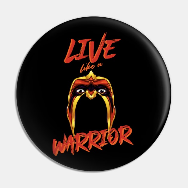 Live Like An Ultimate Warrior Pin by flashbackchamps