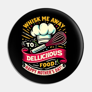 Whisk me Away to Dellicious Food Happy mother's day  | Mother's day | Mom lover gifts Pin