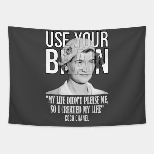 Use your brain - Coco Chanel Tapestry