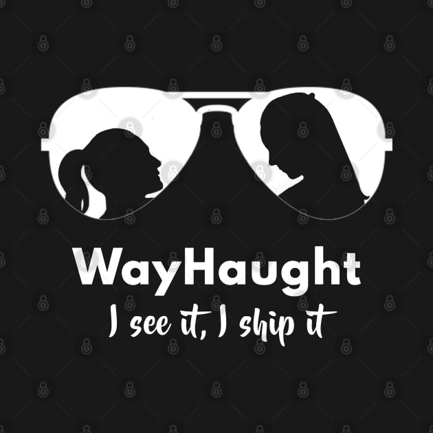 WayHaught - I see it I ship it by VikingElf