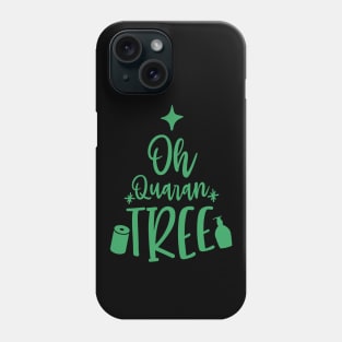 Oh QuaranTREE Funny Quarantine Christmas 2020 Phone Case