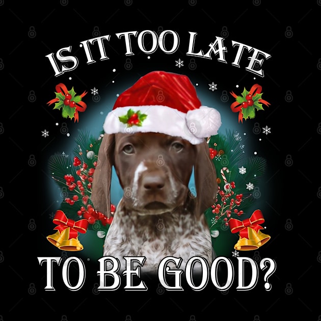 Santa German Shorthaired Pointer Is It Too Late To Be Good by cyberpunk art