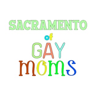 lgbt pride Sacramento T-Shirt