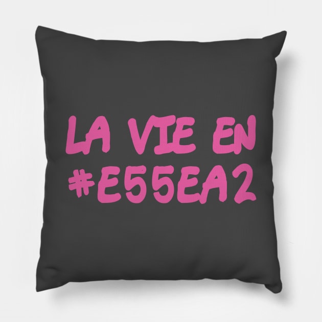 La Vie En #e55ea2 (Rose) Pillow by Sinmara