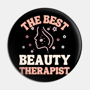 The Best Beauty Therapist Pin