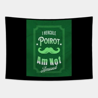 Poirot Is Not Amused - Green Palette Tapestry