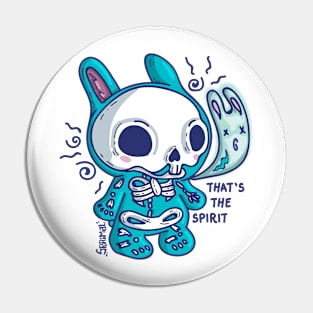 Kawaii Cute bunny skeleton with spirit. That's the spirit Pin