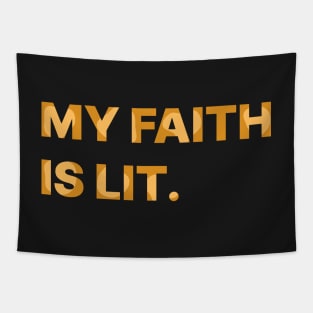 My Faith is Lit. Tapestry