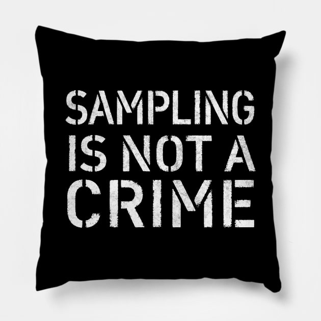 Sampling Is Not A Crime Pillow by DankFutura