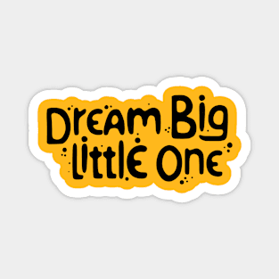 Dream Big Magnet