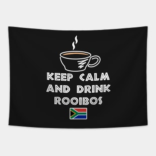 Keep Calm And Drink Rooibos Tea Tapestry