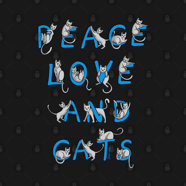 Dramabite Peace Love and Cats Cute Kitten Cats Lover Owner gift by dramabite