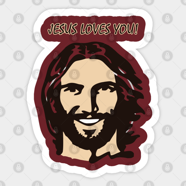 Jesus Loves You - Meme Comic - Jesus Meme - Sticker