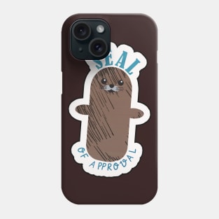 Seal Of Approval Marine Animal Phone Case