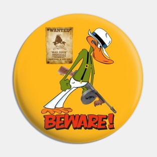 ANGRY CRIMINAL DUCK Pin