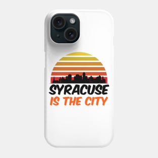 Syracuse is the city Retro Sunset City Skyline Souvenir Gift Phone Case