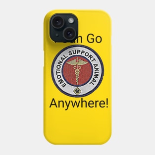 I Can Go Anywhere! Phone Case