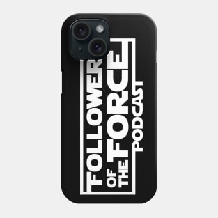 Force Follower 1 Phone Case