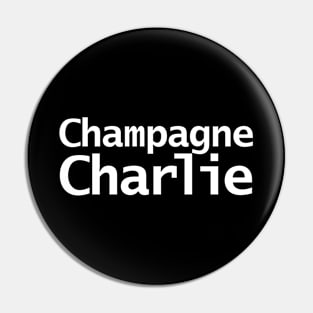 Champagne Charlie Minimal Typography White Text Pin