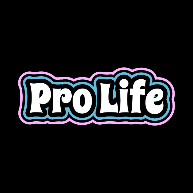 Pro Life - Retro Gender Color by Bunder Score