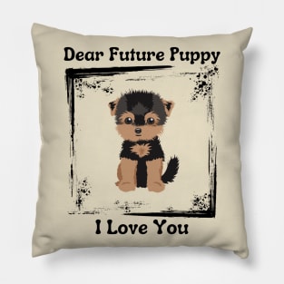 Dear Future Puppy Pillow