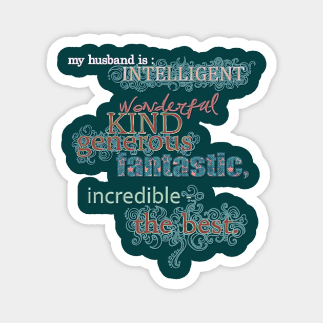 My Husband is... the Best Magnet by micklyn