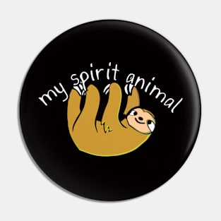 My Spirit Animal Pin