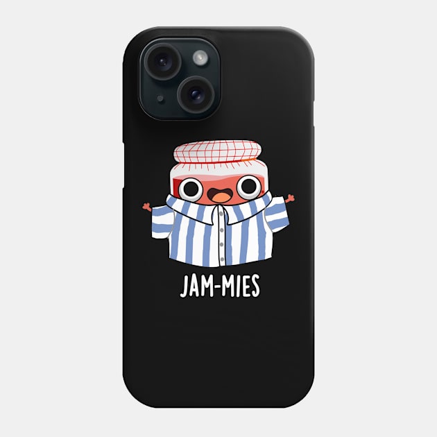 Jammies Funny Pyjamma Jam Pun Phone Case by punnybone