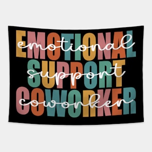 Co Worker Emotional Support Coworker colleague Tapestry