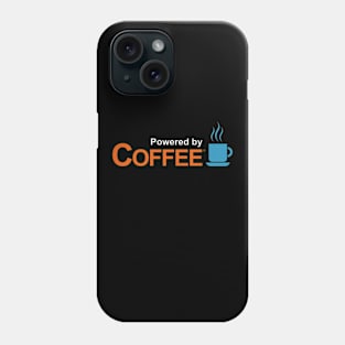 Powered By Coffee I Love Coffee Latte Espresso Slogan Gift For Coffee Lovers Phone Case