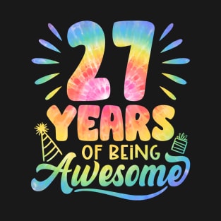 27 Years Of Being Awesome Tie Dye 27th Birthday T-Shirt