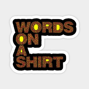 Words On A Shirt - Full Color Magnet