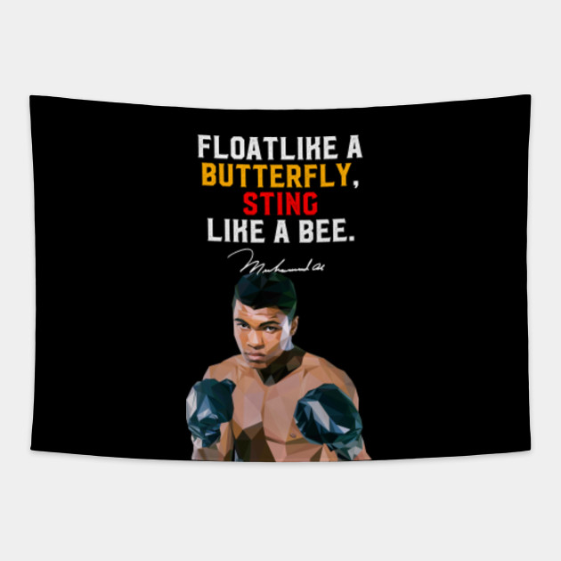 Float Like A Butterfly Sting Like A Bee Muhammad Ali Tapestry Teepublic Float Like A Butterfly Sting Like A Bee Muhammad Ali Tapestry Teepublic